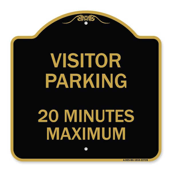 Visitor Parking Visitor Parking 20 Minutes Maximum, Black & Gold Architectural, A-DES-BG-1818-22728